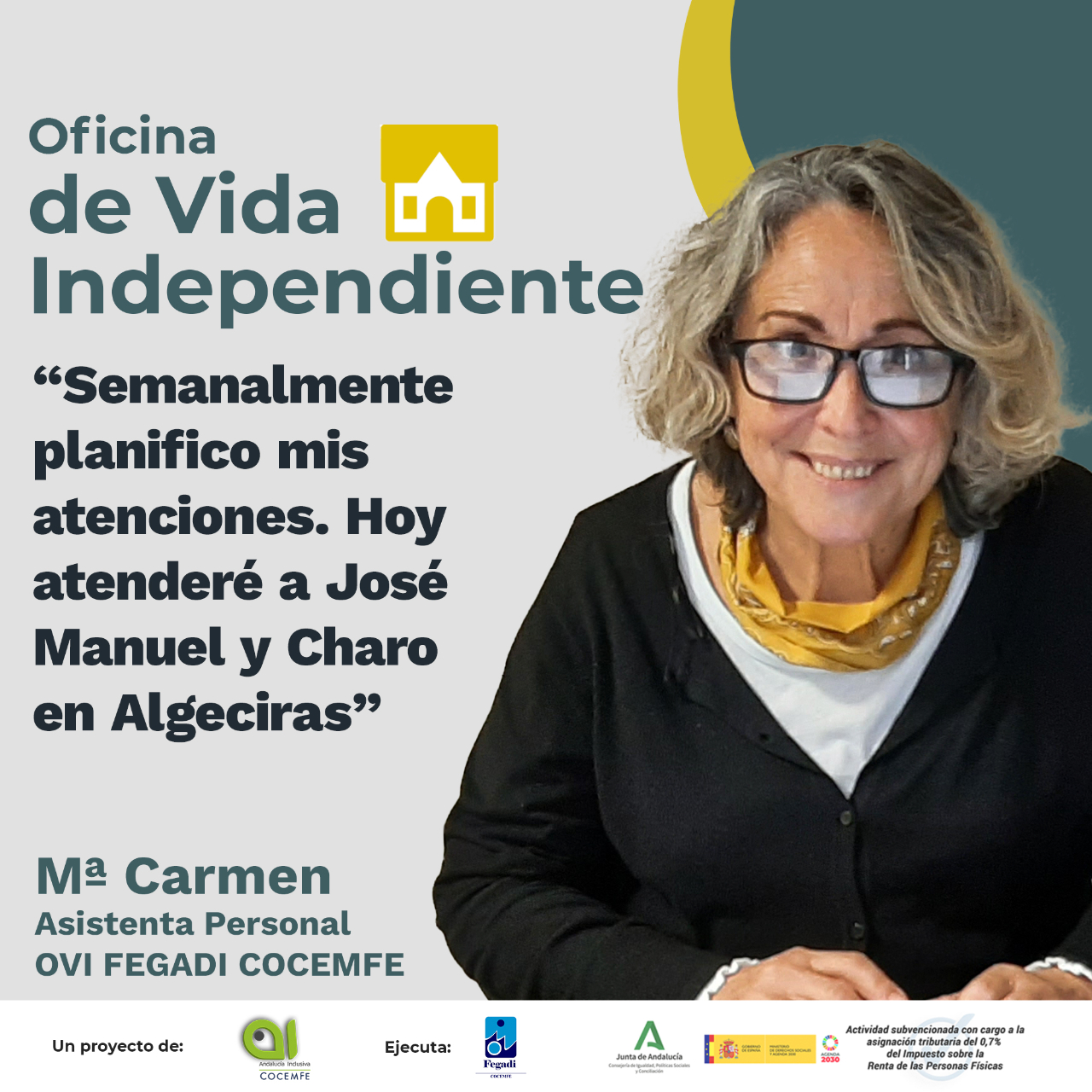 Mª Carmen es asistenta personal en nuestra  Oficina de Vida Independiente en Cádiz