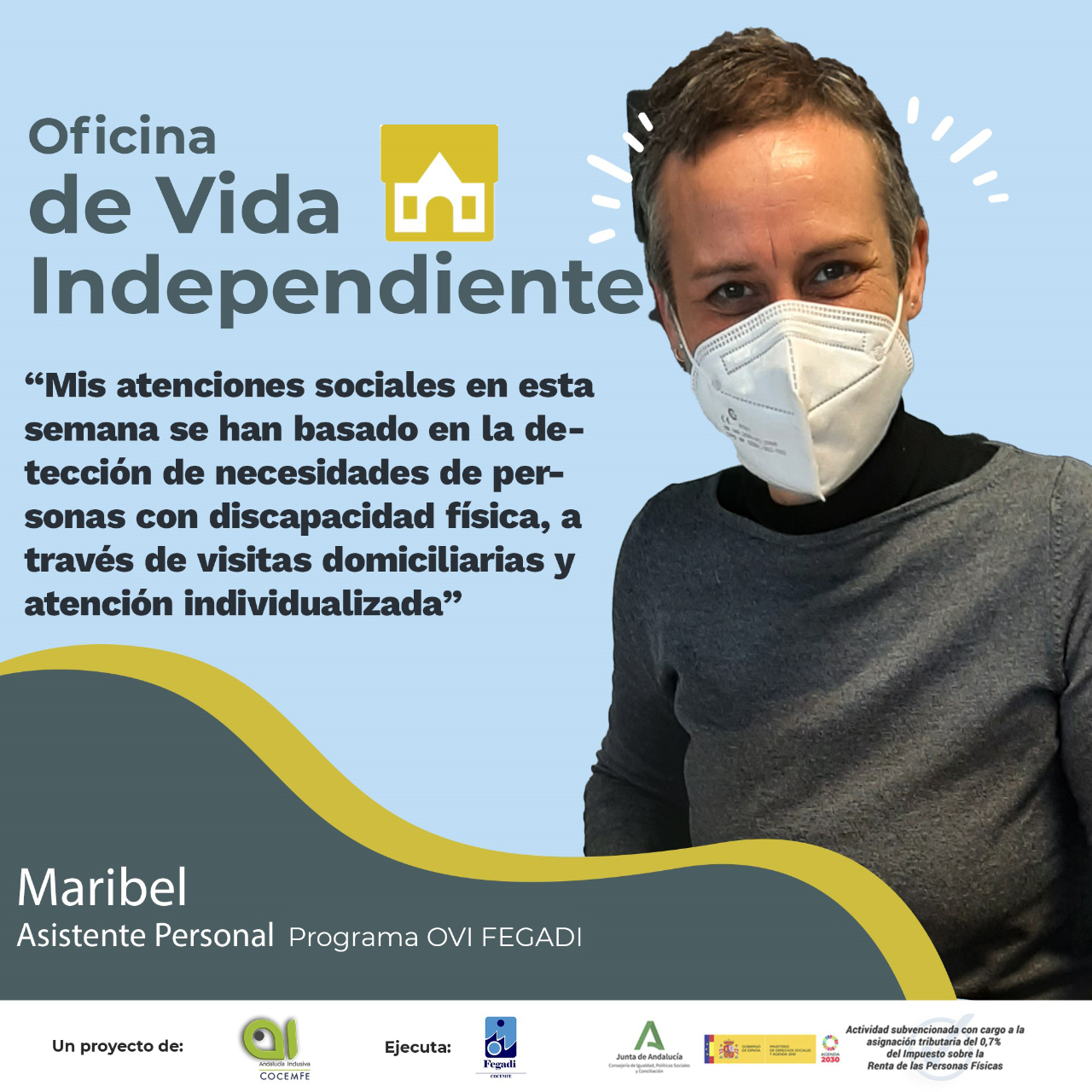 Maribel es asistente personal del Programa OVI en Fegadi Cocemfe