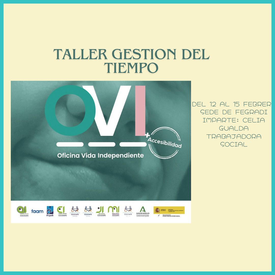 Talleres como parte de las acciones del proyecto de la “OFICINA DE VIDA INDEPENDIENTE” de Fegradi.