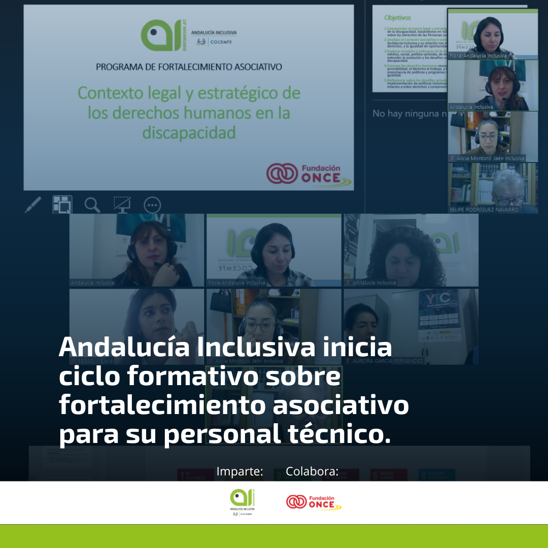 Andalucía Inclusiva inicia ciclo formativo sobre fortalecimiento asociativo para su personal técnico.